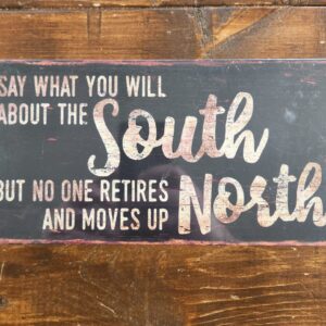 Box Sign / Retire to south